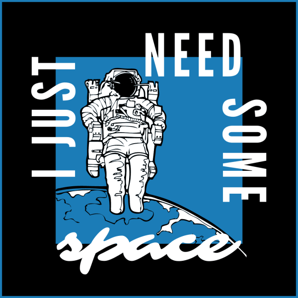 I Need Some Space 600x600 - I Just Need Some Space